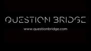 Question Bridge: Black Males - Project Trailer